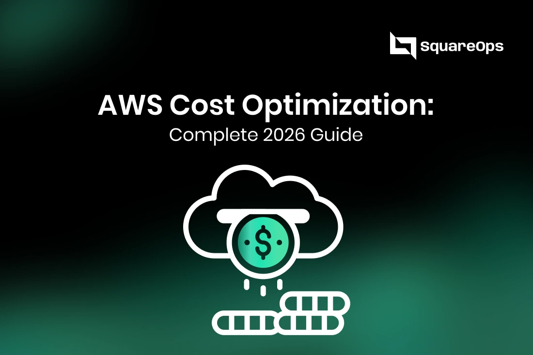 AWS Cost Optimization: Complete 2026 Guide
