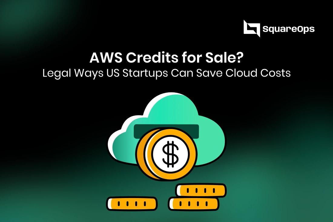 AWS Credits for Sale? Legal Ways US Startups Can Save Cloud Costs