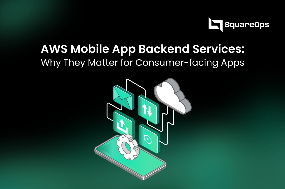 AWS Mobile App Backend Services | SquareOps