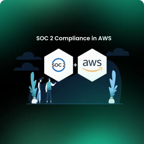 How to Achieve SOC-2 Compliance on AWS