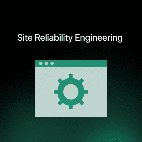 Site Reliability Engineering: Roles, Responsibilities