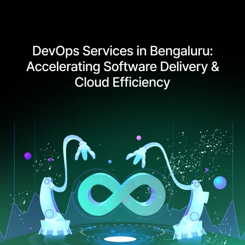 AWS Cloud Services in Bengaluru: A Comprehensive Guide for Businesses