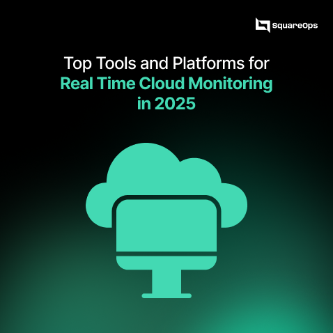 Top Tools and Platforms for Real Time Cloud Monitoring in 2025