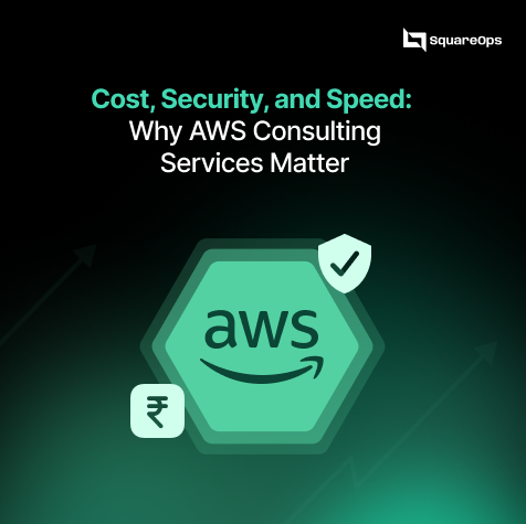 Cost, Security, and Speed: Why AWS Consulting Services Matter