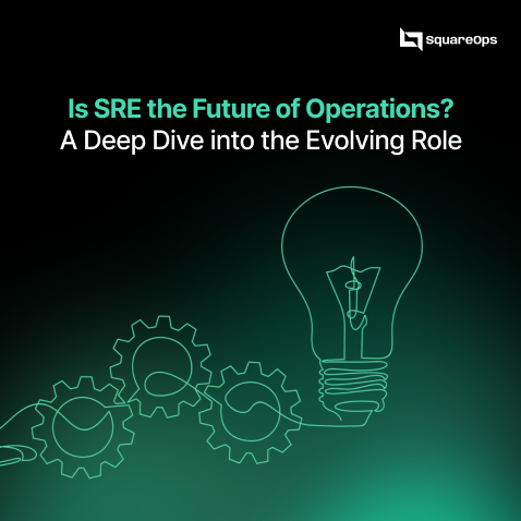 Is SRE the Future of Operations? A Deep Dive into the Evolving Role