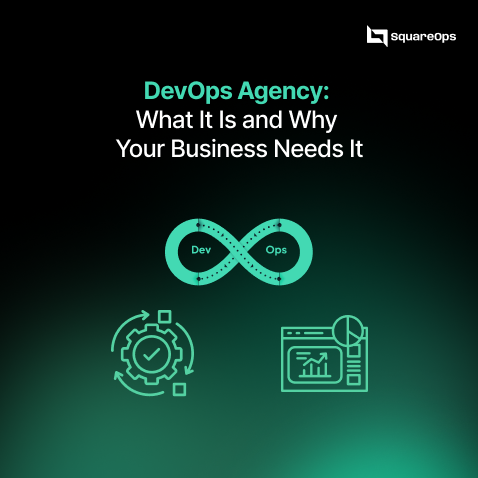 DevOps Agency: What It Is and Why Your Business Needs It