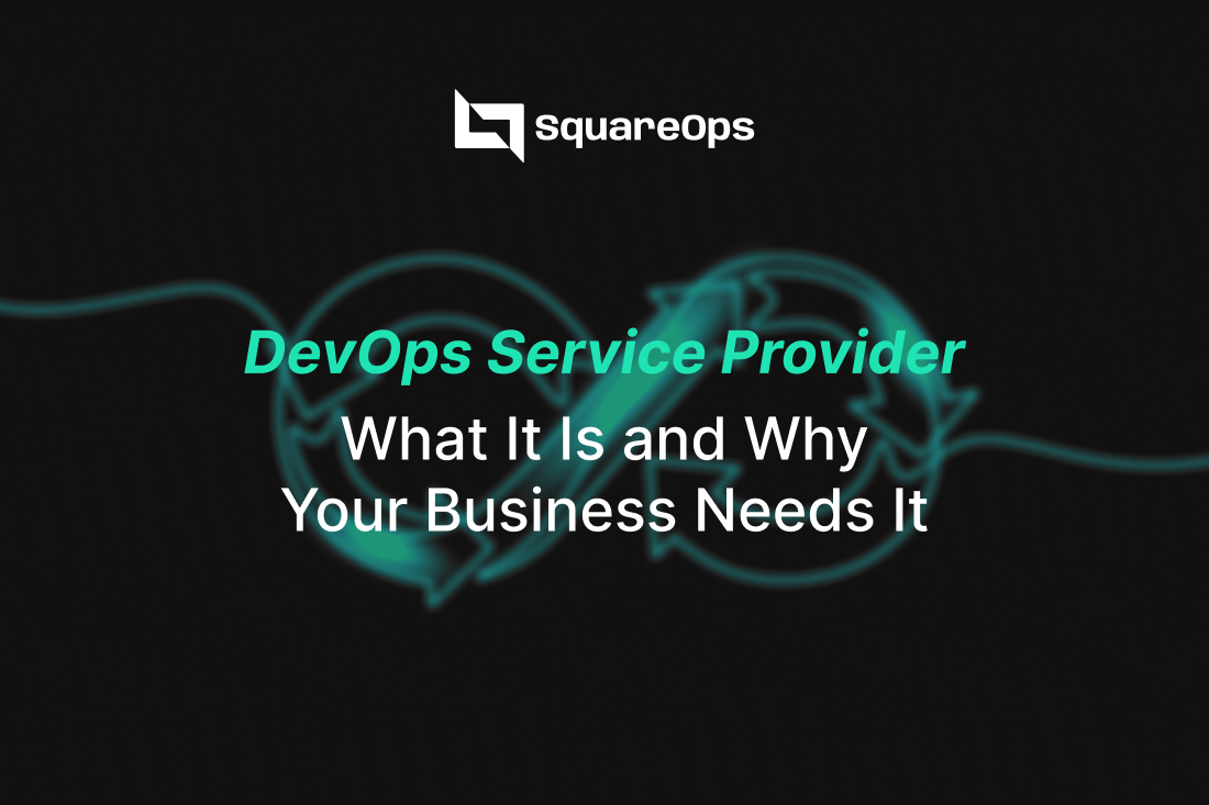 DevOps Service Provider: What It Is and Why Your Business Needs It