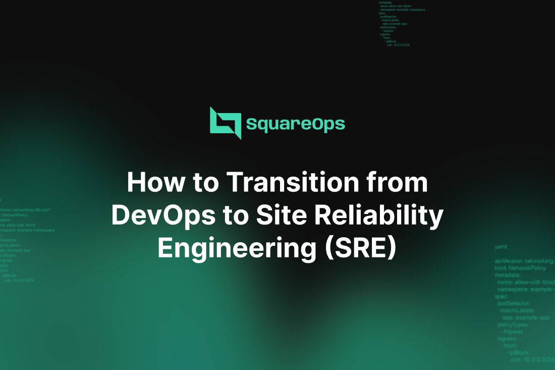 How to Transition from DevOps to Site Reliability Engineering (SRE)